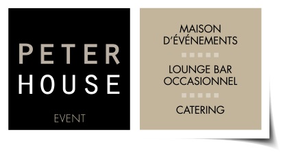 PETER HOUSE event
    Maison dévènements
    Lounge Bar occasionnel
    Catering